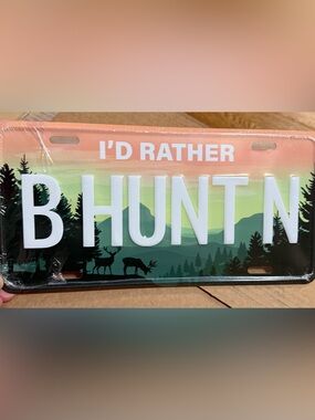 I'd Rather Hunt n License Plate - New